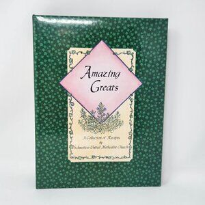 Amazing Greats Cookbook Binder By Schweitzer United Methodist Church Recipes Gre